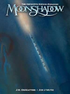 cover image of Moonshadow The Definitive Edition--Expanded